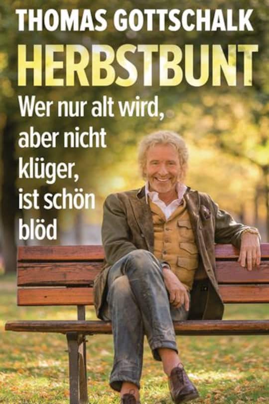Thomas Gottschalk Biografie Herbstbunt Cover 2019