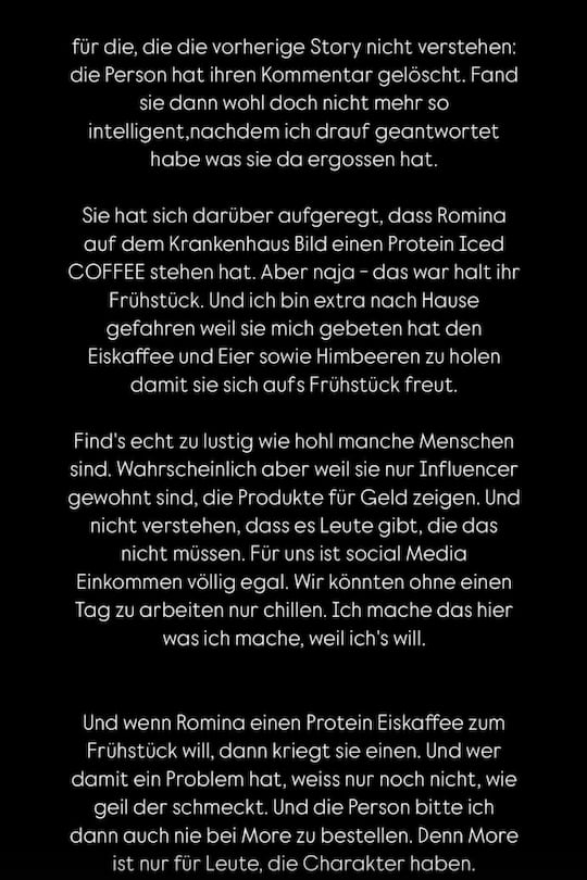 Auf ein ausführliches Statement verzichtet er dennoch nicht, erklärt, seine Verlobte habe die Produkte gewollt, er habe sie daher gebracht. Eine Aussage, die unter seinen Followern Unterstützung findet.