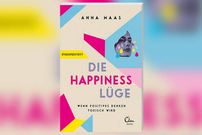 Buch-Cover: "Die Happiness-Lüge" von Anna Maas